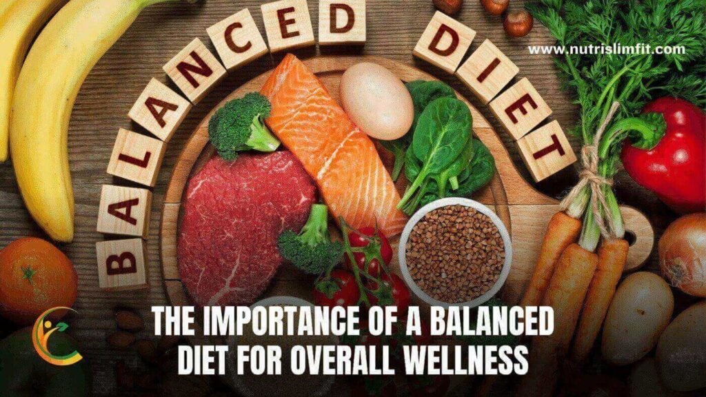 Balanced Diet for Overall Wellness