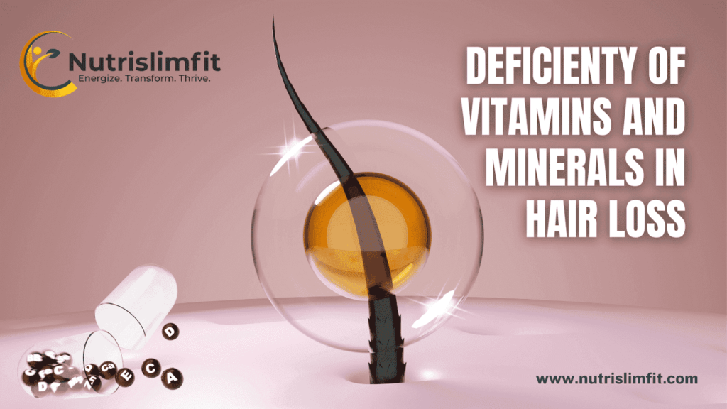 Vitamins and Minerals in Hair Loss