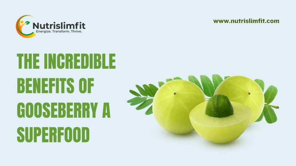 Benefits of Gooseberry